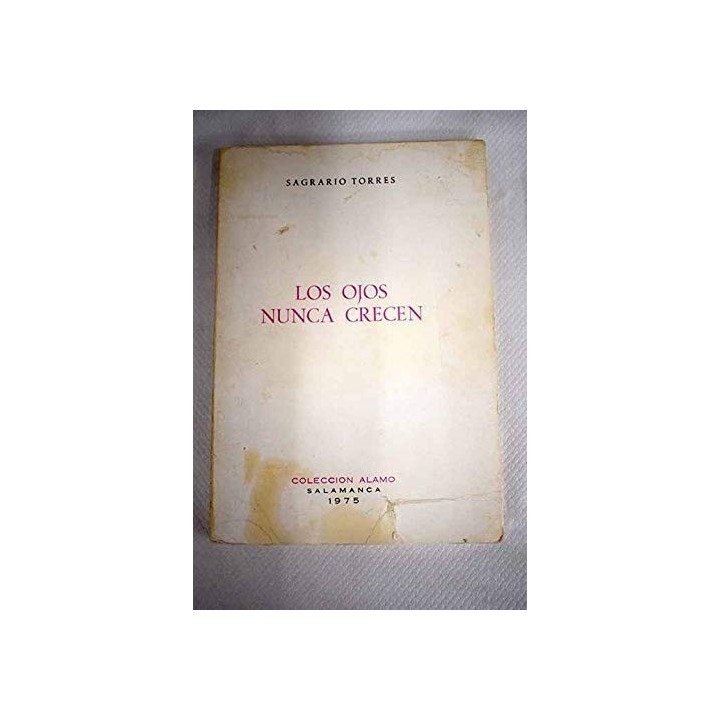 Los Ojos Nunca Crecen: Poema Autobiografico (Dedicatoria y firma autógrafa de autora) PRIMERA EDICION